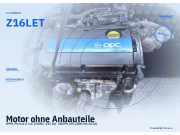 Motor ohne Anbauteile OPEL Meriva A Z16LET