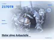 Motor ohne Anbauteile OPEL Astra H Caravan Z17DTR