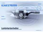 Lenkstockschalter MAZDA 6 (GG) GJ6E17D255