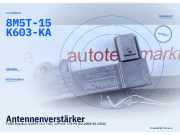 Antennenverstärker FORD Mondeo IV (BA7) 8M5T-15K603-KA