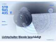 Lichtschalter Blende beschädigt VW Touran (1T1, 1T2) 1T0941431T