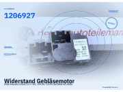 Widerstand Gebläsemotor FORD Mondeo IV (BA7) 6G9T-19E624-DB 1206927