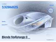 Blende Stoßstange OPEL Corsa D (S07) 13286025