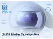 (54553 Schalter für Heizgebläse RENAULT Espace IV (K) 8200367335) 8200367335
