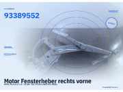 Motor Fensterheber rechts vorne OPEL Meriva A 93389552