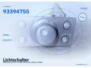 Lichtschalter OPEL Meriva A 93394755