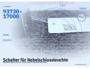 Schalter für Nebelschlussleuchte HYUNDAI Matrix (FC) 93730-17000