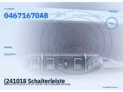 (241018 Schalterleiste CHRYSLER PT Cruiser (PT) 04671673AA) 04671670AB