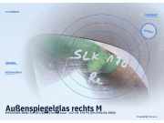 Außenspiegelglas rechts MERCEDES-BENZ SLK (R170)