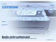 Radio nicht entheiratet OPEL Insignia A 13310166
