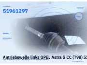 Antriebswelle links OPEL Astra G CC (T98) 51961297