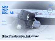 Motor Fensterheber links vorne VW Polo V (6R, 6C) 6R0959801AB