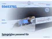 Spiegelglas passend für Opel Meriva A 05/03-05/10 links Fahrerseite 55653781