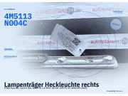 Lampenträger Heckleuchte rechts FORD Focus II Turnier (DA, DS, FFS) 4M511 4M5113N004C