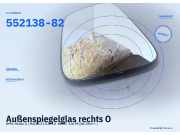 Außenspiegelglas rechts OPEL Mokka / Mokka X (J13) 552138-82