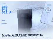 Schalter AUDI A3 (8P) 3B0945511A