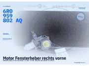 Motor Fensterheber rechts vorne SKODA Fabia II Kombi (545) 6R0959802DDFKZ 6R0959802AQ