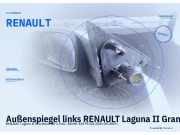 Außenspiegel links RENAULT Laguna II Grandtour (G) 7701049058 RENAULT
