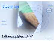Außenspiegelglas rechts OPEL Omega B 552738-81