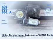Motor Fensterheber links vorne SKODA Fabia (6Y) 6Q1959801A