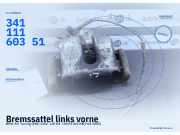 Bremssattel links vorne BMW 3er Touring (E46) 34116758113 34111160351