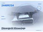 (Steuergerät Klimaanlage OPEL Astra G 24409214) 24409214