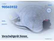 Vorschaltgerät Xenon OPEL Omega B 90565932