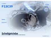 Schaltgetriebe OPEL Corsa D (S07) F13C39