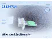 Widerstand Gebläsemotor OPEL Meriva A 13124714