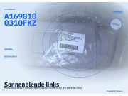 Sonnenblende links MERCEDES-BENZ A-Klasse (W169) A1698100310 FKZ
