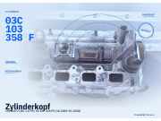 Zylinderkopf V VW Golf V (1K) 1.6 FSI 85 kW (10.2003–07.2008) 03C103358F