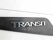 Ford Transit 6 VI 06-13 Kasten Türleiste Beplankung Rechts Vorne Aussen