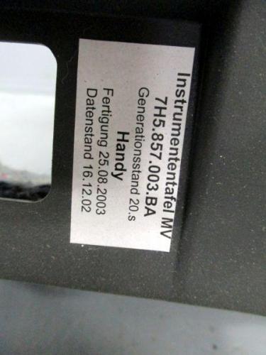 Armaturenbrett Instrumententafel VW MULTIVAN T5 V 03-09 96 KW 7H5857003BA Bild Armaturenbrett Instrumententafel VW MULTIVAN T5 V 03-09 96 KW 7H5857003BA