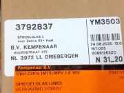 Außenspiegelglas Links Opel Zafira (M75) Großraumlimousine 1.6 16V (Z16XE1(Euro 4)) 2006