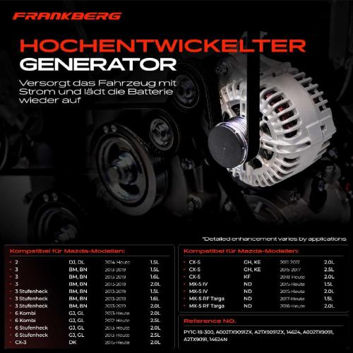 Frankberg 1x Lichtmaschine Generator für Mazda 2 3 6 CX-3 CX-5 MX-5 IV 1.5L-2.5L Bild Frankberg 1x Lichtmaschine Generator für Mazda 2 3 6 CX-3 CX-5 MX-5 IV 1.5L-2.5L