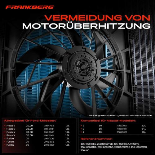 Frankberg 1x Motorkühller Einfachlüfter mit Kühlerlüfterrahmen Ford Fiesta V JH JD Fusion JU Mazda 2 DY Bild Frankberg 1x Motorkühller Einfachlüfter mit Kühlerlüfterrahmen Ford Fiesta V JH JD Fusion JU Mazda 2 DY