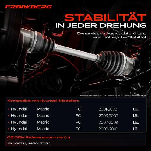 Frankberg 1x Antriebswelle Vorderachse Rechts für Hyundai Matrix FC 1.6L 2001-2003 Bild Frankberg 1x Antriebswelle Vorderachse Rechts für Hyundai Matrix FC 1.6L 2001-2003