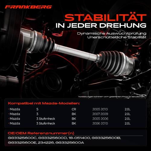 Frankberg 1x Antriebswelle Vorderachse Links für Mazda 5 CR 3 Stufenheck BK 2.0L 2005-2010 Bild Frankberg 1x Antriebswelle Vorderachse Links für Mazda 5 CR 3 Stufenheck BK 2.0L 2005-2010
