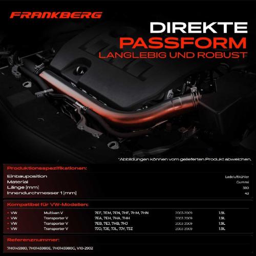 Frankberg 1x Kühlerschlauch Turboschlauch für VW Multivan V Transporter V Bus V Kasten V Pritsche/Fahrgestell Bild Frankberg 1x Kühlerschlauch Turboschlauch für VW Multivan V Transporter V Bus V Kasten V Pritsche/Fahrgestell