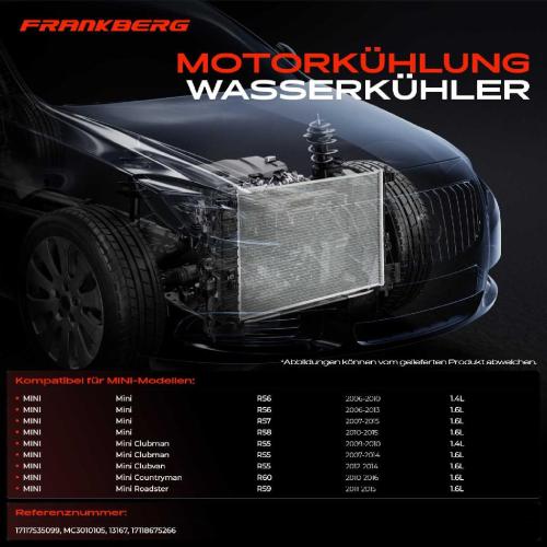 Frankberg 1x Kühler Wasserkühler Motorkühler für MINI Mini R56 R57 R58 R59 R60 Cooper 1.6L Bild Frankberg 1x Kühler Wasserkühler Motorkühler für MINI Mini R56 R57 R58 R59 R60 Cooper 1.6L