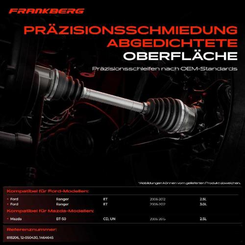 Frankberg 1x Antriebswelle Gelenksatz Vorderachse für Ford Ranger ET Mazda BT-50 Pick-up 2006-2015 Bild Frankberg 1x Antriebswelle Gelenksatz Vorderachse für Ford Ranger ET Mazda BT-50 Pick-up 2006-2015