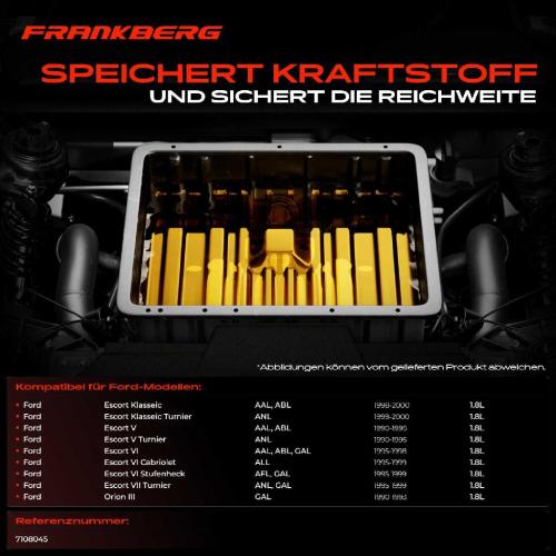 Frankberg 1x Kraftstofftank Kraftstoffbehälter für Ford Escort VI V Orion 1.8L Bild Frankberg 1x Kraftstofftank Kraftstoffbehälter für Ford Escort VI V Orion 1.8L
