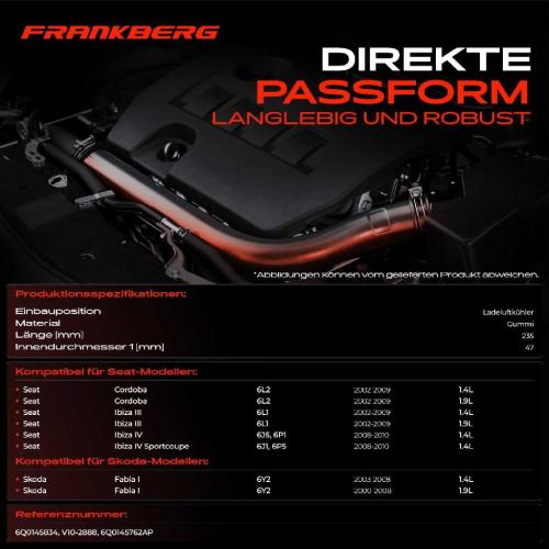 Frankberg 1x Kühlerschlauch Turboschlauch für VW Golf Polo Seat Cordoba Ibiza III IV IV Sportcoupe Skoda Fabia I Bild Frankberg 1x Kühlerschlauch Turboschlauch für VW Golf Polo Seat Cordoba Ibiza III IV IV Sportcoupe Skoda Fabia I