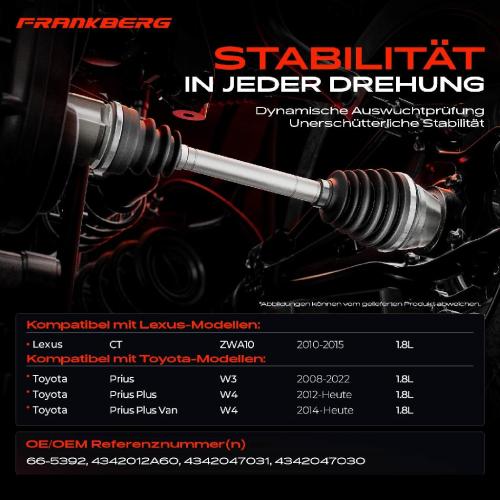 Frankberg 1x Antriebswelle Vorderachse Links für Toyota Prius Lexus CT 1.8L Bj ab 2008 Bild Frankberg 1x Antriebswelle Vorderachse Links für Toyota Prius Lexus CT 1.8L Bj ab 2008