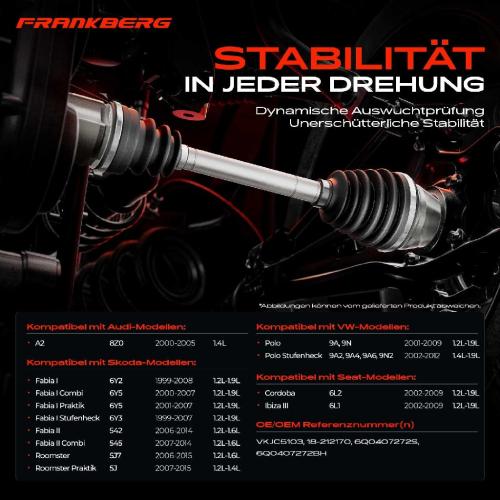 Frankberg 1x Antriebswelle Vorderachse Rechts für Audi A2 VW Polo Seat Cordoba Ibiza III Skoda Fabia Roomster Bild Frankberg 1x Antriebswelle Vorderachse Rechts für Audi A2 VW Polo Seat Cordoba Ibiza III Skoda Fabia Roomster