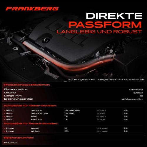 Frankberg 1x Kühlerschlauch Turboschlauch für Nissan Qashqai I I Van X-Trail X-Trail Renault Koleos I Vel Satis Bild Frankberg 1x Kühlerschlauch Turboschlauch für Nissan Qashqai I I Van X-Trail X-Trail Renault Koleos I Vel Satis