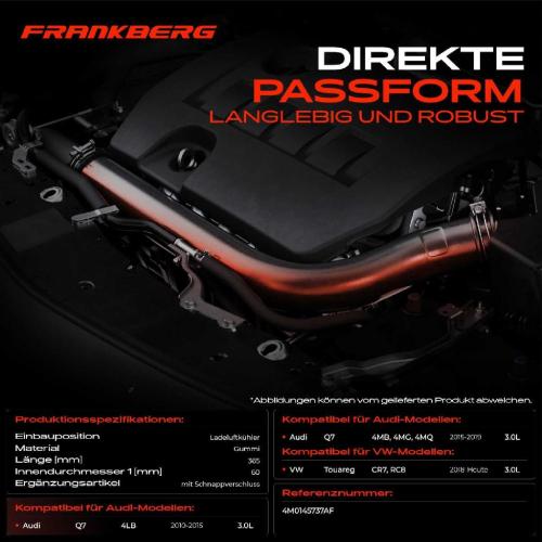Frankberg 1x Kühlerschlauch Turboschlauch für Audi Q7 4LB 4MB 4MG 4MQ VW Touareg CR7 RC8 3.0L Bj ab 2010 Bild Frankberg 1x Kühlerschlauch Turboschlauch für Audi Q7 4LB 4MB 4MG 4MQ VW Touareg CR7 RC8 3.0L Bj ab 2010