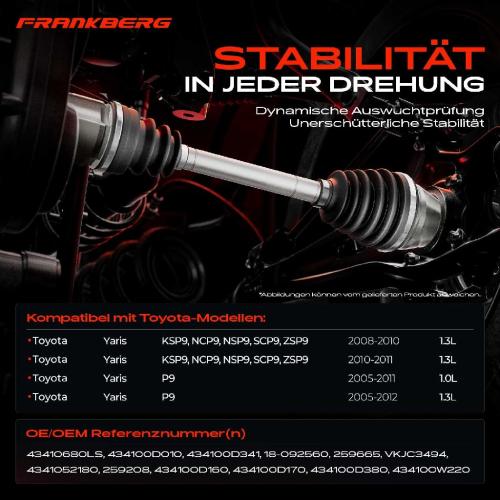 Frankberg 1x Antriebswelle Vorderachse Rechts für Toyota Yaris KSP9 NCP9 NSP9 SCP9 ZSP9 P9 Bild Frankberg 1x Antriebswelle Vorderachse Rechts für Toyota Yaris KSP9 NCP9 NSP9 SCP9 ZSP9 P9