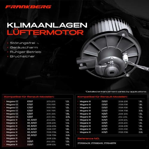 Frankberg 1x Gebläsemotor Innenraumgebläse für Renault Megane III DZ0/1 KZ0/1 B3 BZ0/1 EZ0/1 Bild Frankberg 1x Gebläsemotor Innenraumgebläse für Renault Megane III DZ0/1 KZ0/1 B3 BZ0/1 EZ0/1
