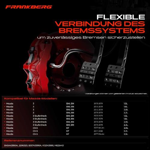 Frankberg 1x Bremsschlauch Bremsschläuche Vorderachse Links für Mazda 3 BM BN Stufenheck CX-5 KF Bild Frankberg 1x Bremsschlauch Bremsschläuche Vorderachse Links für Mazda 3 BM BN Stufenheck CX-5 KF